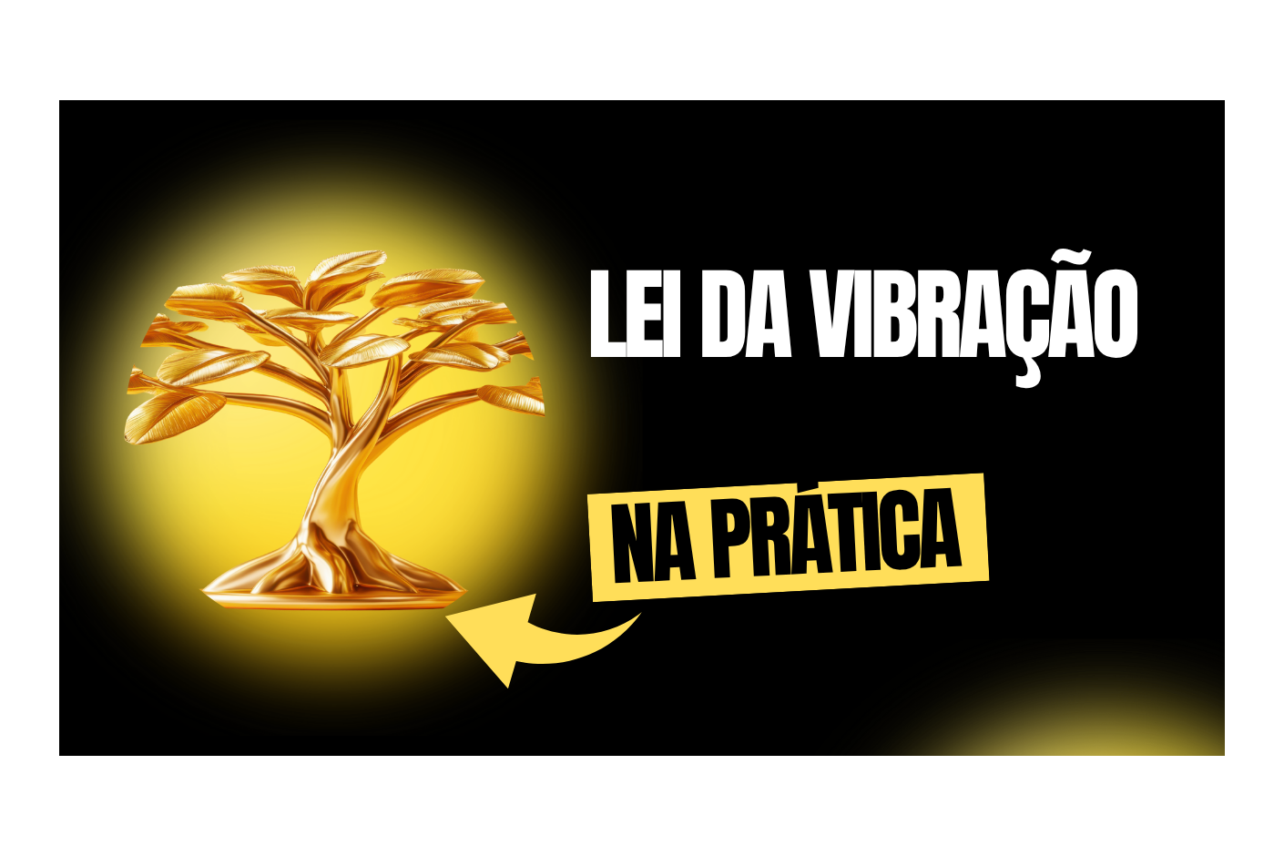 Lei da Vibração na Prática: Os 3 Passos Simples (e Pouco Conhecidos) para Manifestar Riqueza Imediata